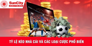 Tỷ lệ kèo nhà cái Suncity